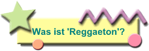 Was ist 'Reggaeton'?